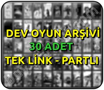 30 Adet Tek Link Dev Oyun Arşivi 30 Adet Tek Link Dev Oyun Arşivi