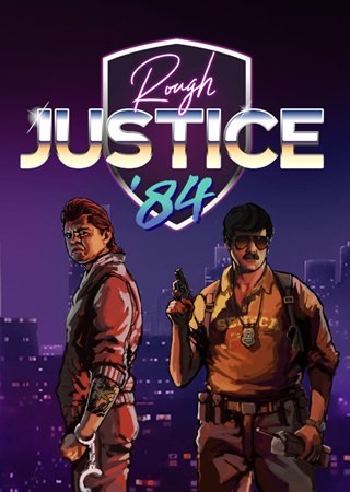 Rough Justice: '84